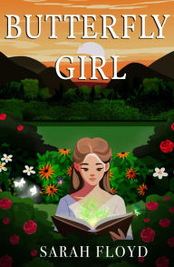 Title: Butterfly Girl, Author: Sarah Floyd