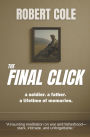 The Final Click: a soldier. a father. a lifetime of memories