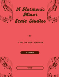 Title: A Harmonic Minor Scale Studies Harp, Author: Carlos Maldonado