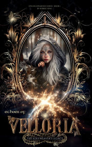 Title: Echoes of Velloria, Author: Robert King