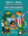 Raï¿½ces y Risas Roots and Laughter (SpanishEnglish): Cuentos y voces de mi Borikï¿½n Stories and voices of my Borikï¿½n
