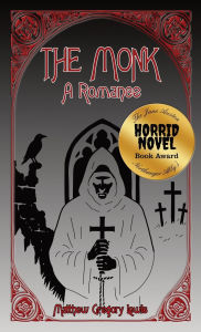 Title: The Monk: A Romance, Author: Matthew Gregory Lewis