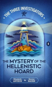 Title: The Mystery of the Hellenistic Hoard, Author: Elizabeth Arthur