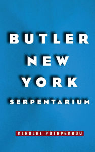 Title: BUTLER NEW YORK SERPENTARIUM, Author: NIKOLAI POTAPENKOV