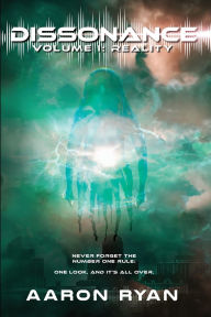 Title: Dissonance Volume I: Reality, Author: Aaron Ryan