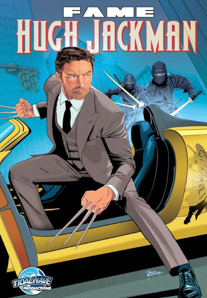 Fame: Hugh Jackman