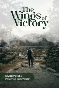 Title: The Wings of Victory, Author: Pavithra Srinivasan