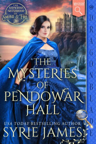 Title: The Mysteries of Pendowar Hall: A Victorian Historical Mystery, Author: Syrie James