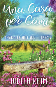Title: Una casa per Cami, Author: Judith Keim