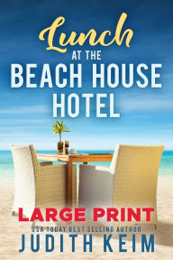 Title: Lunch at The Beach House Hotel, Author: Judith Keim