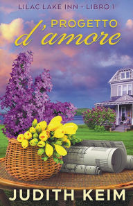 Title: Progetto d'amore, Author: Judith Keim