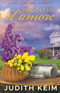 Title: Progetto d'amore, Author: Judith Keim