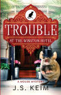Trouble At The Winston Hotel: A Mouse Mystery
