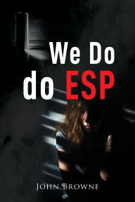 Title: We Do do ESP, Author: John Browne