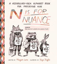 Title: N Is for Nuance: An Alphabet Book for Precocious Kids, Author: Aimee Chase