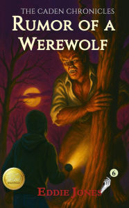 Title: Rumor of a Werewolf, Author: Eddie Jones