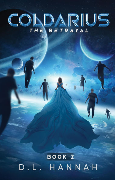Coldarius: The Betrayal Book II: