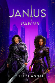 Title: JanIus: Pawns Book I, Author: D. L. Hannah