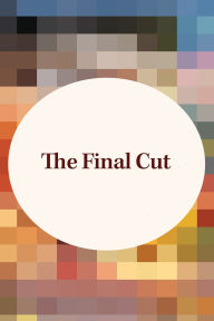 Title: The Final Cut, Author: Roseanna White