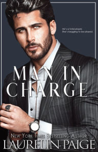 Title: Man in Charge, Author: Laurelin Paige