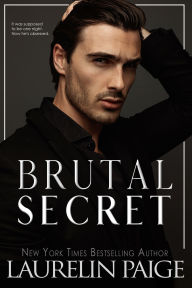 Title: Brutal Secret, Author: Laurelin Paige