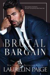 Title: Brutal Bargain, Author: Laurelin Paige
