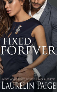 Title: Fixed Forever, Author: Laurelin Paige