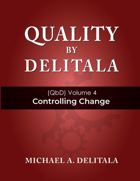 Controlling Change (Quality by Delitala (QbD))