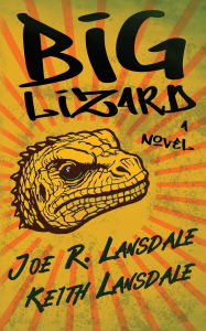 Title: Big Lizard, Author: Joe R. Lansdale