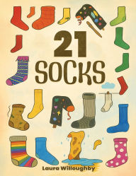 Title: 21 Socks, Author: Laura Willoughby