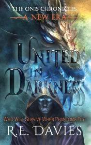 Title: A New Era: United In Darkness, Author: R E Davies
