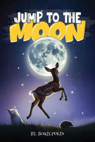 Title: Jump to the Moon, Author: Boris Pukin