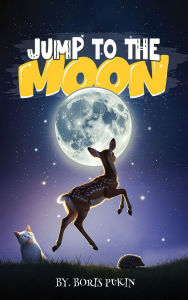 Title: Jump to the Moon, Author: Boris Pukin