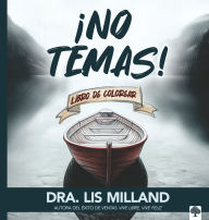 Title: ¡No temas! -- Libro de colorear: Libro de colorear para adultos, Author: Lis Milland