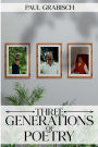 THREE GENERATIONS OF POETRY
