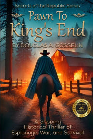 Title: Pawn to King's End, Author: Douglas A Gosselin