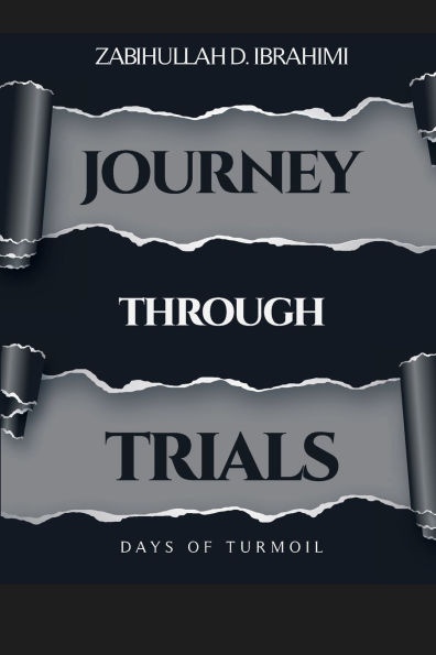 Journey Through Trials: Days of Turmoil