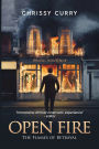 Open Fire: The Flames of Betrayal