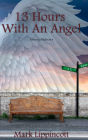 13 HOURS WITH AN ANGEL: AMONG MEMOIRS