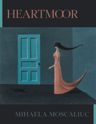Title: Heartmoor, Author: Mihaela Moscaliuc
