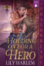 Holding On For a Hero: A Viking Historical Romance