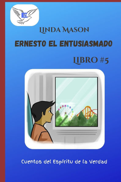 Ernesto el Entusiasmado: Libro # 5