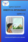 Ernesto el Entusiasmado: Libro # 5