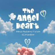 Title: The Angel Heart, Author: Wendy Nadherny Fachon