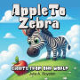 Apple to Zebra Sights From Our World