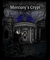 Title: Mercury's Crypt, Author: E.A. Logan
