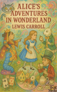 Title: Alice's Adventures in Wonderland, Author: Lewis Carroll