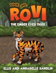 Title: Rovi - The Ember Eyed Tiger Book 1, Author: Annabelle Sandlin