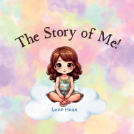 Title: The Story of Me, Author: Love Haze