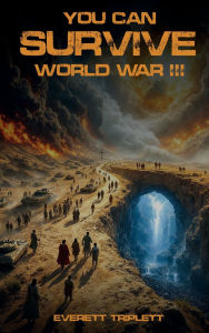 Title: You Can Survive World War III, Author: Everett Triplett